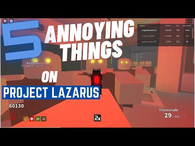 Roblox Project Lazarus: 5 Annoying Things (with Bonus Footage)