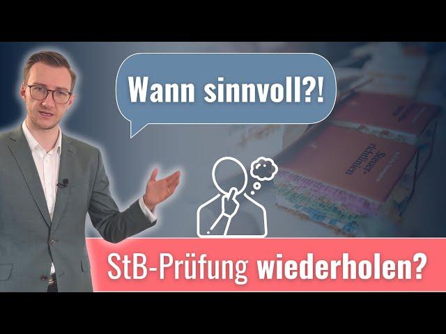 Steuerberaterprüfung wiederholen? Wann sinnvoll!?