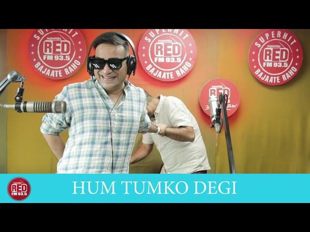 Red Murga - HUM TUMKO DEGI | RJ Praveen