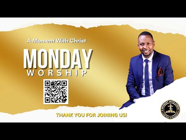 MONDAY WORSHIP  WITH PETER K