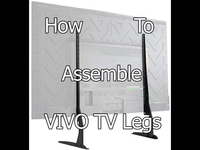 How to Assemble Vivo TV Legs From Amazon