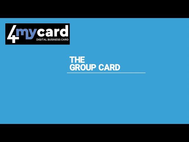 4MyCard Digital Business Card - Group Card / My Groups Tutorial