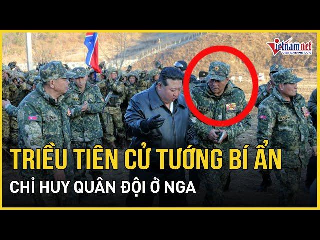 Triều Tiên bất ngờ cử Tướng thân tín hàng đầu của Kim Jong Un sang Nga chỉ huy quân đội