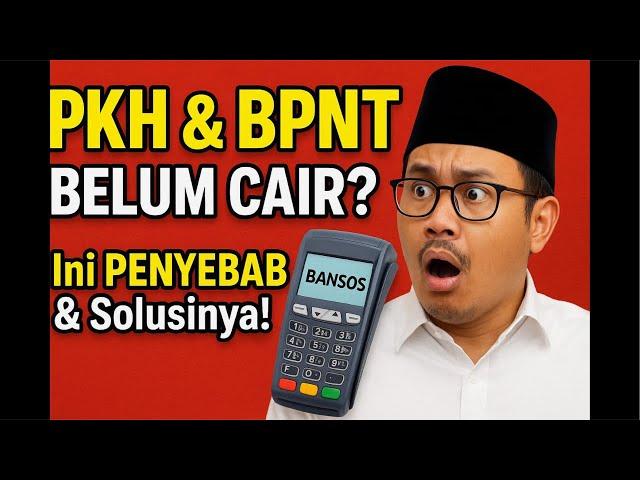 UPDATE HARI INI! PKH & BPNT Belum Cair? Ini PENYEBAB dan WILAYAH yang Masih Menunggu!