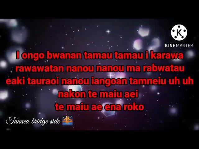 Iongo bwanan Tamau (Kiribati Karaoke)