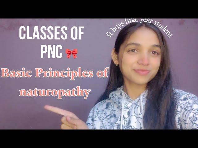 1st class of Philosophy of nature cure //Basic principles of naturopathy//Bnys subject classes 