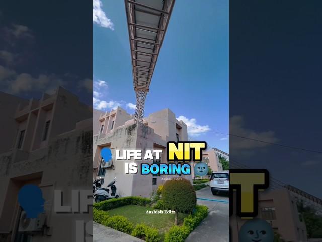  Life at NIT is Boring !!  || NIT Motivation | #nit #iit #jee #iitjee #viral #shortsfeed #shorts