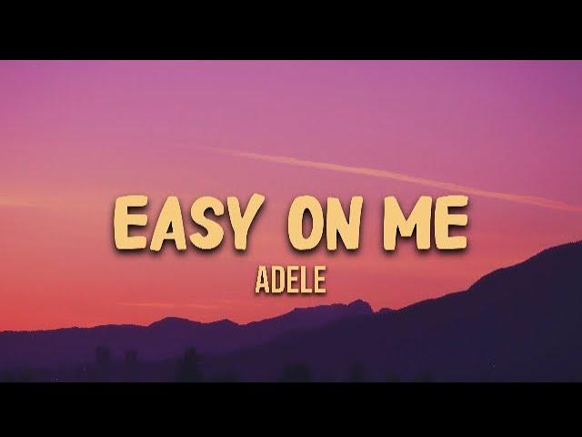 Adele - Easy on me (lyrics)