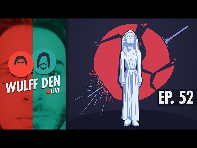 Remembering Carrie Fisher - Wulff Den Live Ep 52