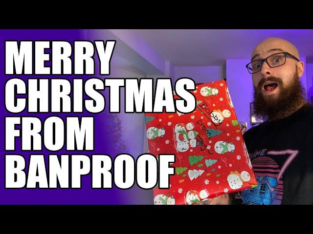 A gift from DoctorJay and a Merry Christmas from Banproof!