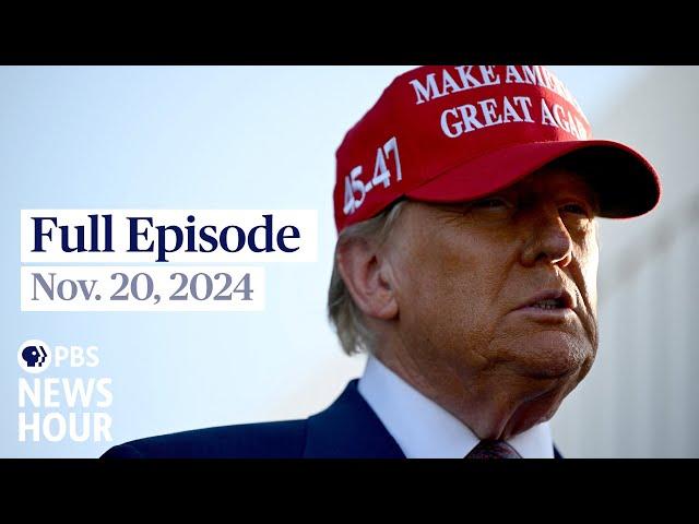 PBS News Hour full episode, Nov. 20, 2024