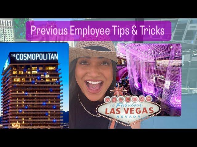 10 TIPS for COSMOPOLITAN HOTEL ONLY A PREVIOUS EMPLOYEE WOULD KNOW | Las Vegas hotel tips #lasvegas