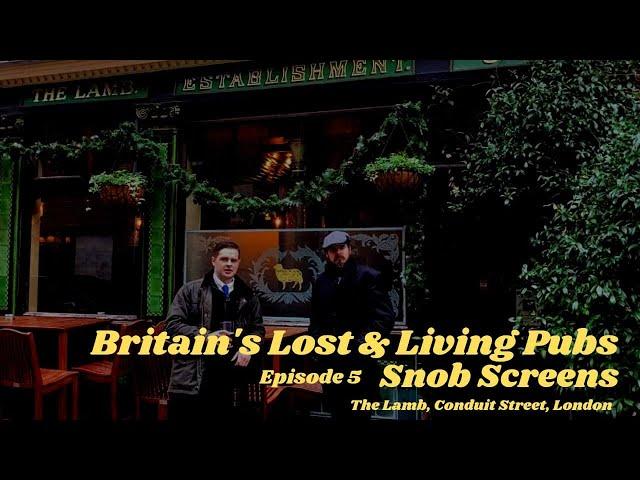 Episode 5: Snob Screens (Britain's lost & living pubs)