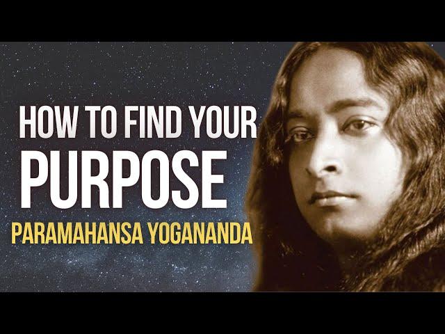 Paramahansa Yogananda: How to find your purpose | Voice of Paramahansa Yogananda