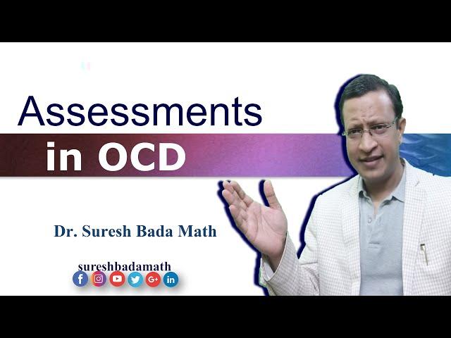 Obsessive Compulsive Disorder (OCD) structured assessments (Y-BOCS Scale)