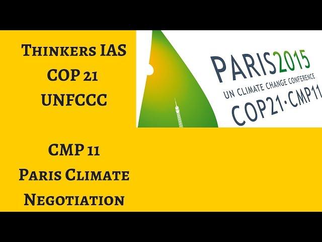 Thinkers IAS : UNFCCC COP 21, CMP-11, Paris : Negotiations for Paris Climate deal