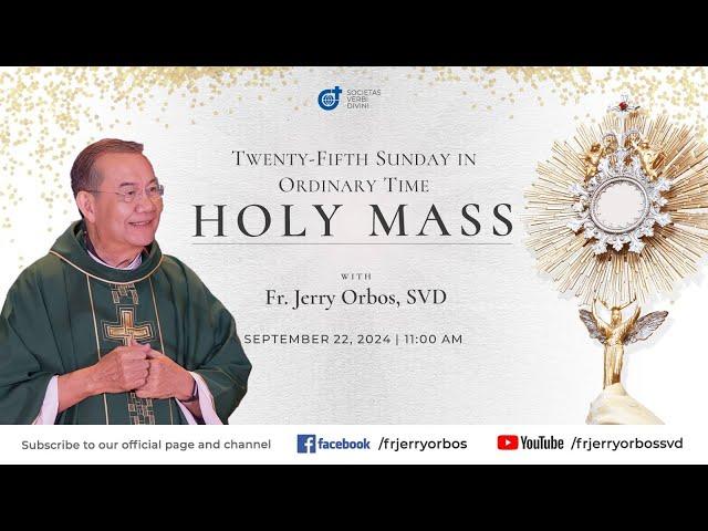 Holy Mass 11:00AM, 22 Sept 2024 | Twenty-fifth Sunday in Ordinary Time with Fr. Jerry Orbos, SVD