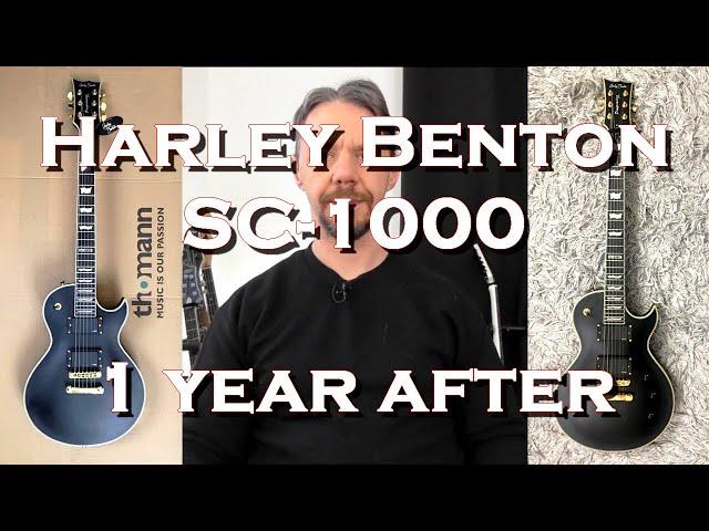 Harley Benton SC-1000 : 1 year after.