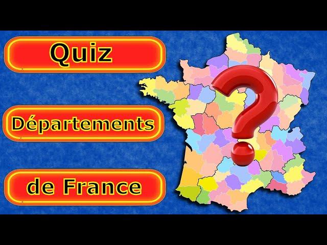 Quiz des départements de France - 30 départements.