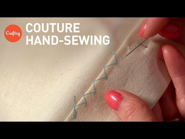 Couture Hand Sewing Stitches (Couture Finishing Techniques)