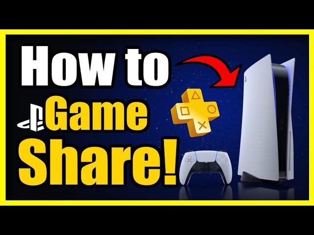 How to Game Share on PS5! Game Share with All Accounts (Easy Guide)