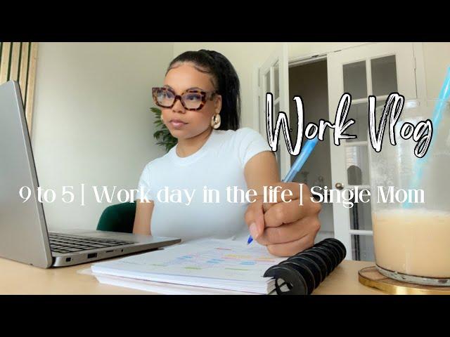 9-5 Working Mom | Day In the Life | Work from Home