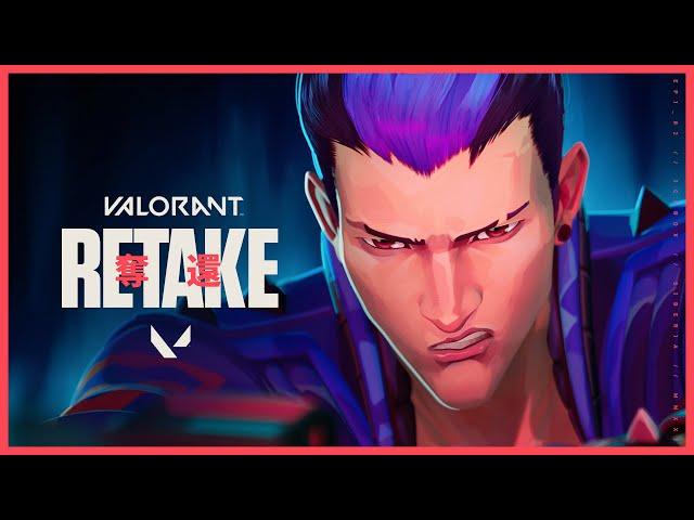 RETAKE  // Episode 2 Cinematic - VALORANT