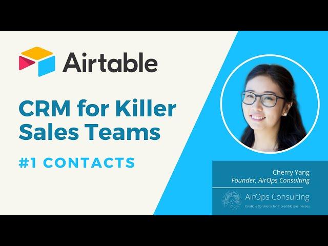 #1 Airtable CRM for Killer Sales Teams - Contacts Table