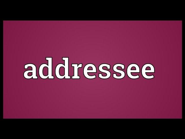 Addressee Meaning