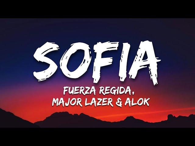 SOFIA - Fuerza Regida, Major Lazer & Alok (Letra/Lyrics)