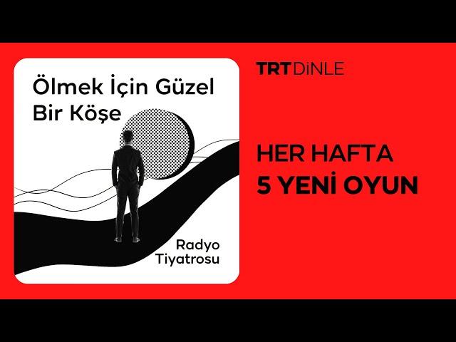 Radyo Tiyatrosu: Ölmek İçin Güzel Bir Köşe | Polisiye