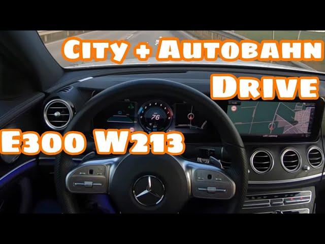 2019 Mercedes-Benz E-Class E300 W213 | POV GERMAN Autobahn 200 KM/H and City drive |