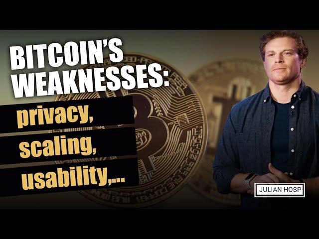 Bitcoin's weaknesses: privacy, scaling, usability,...