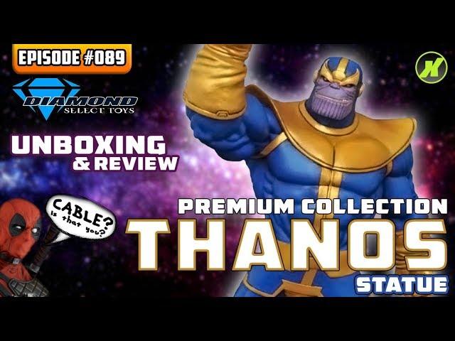 ATN #089 - THANOS Diamond Premiere Collection Statue Unboxing/Review