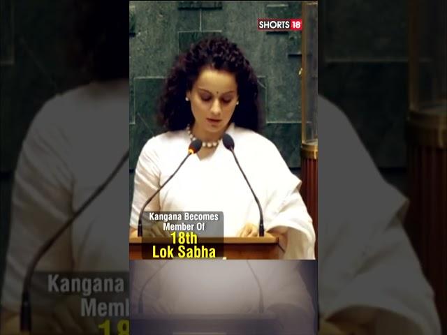 Kangana Ranaut Takes Oath As BJP MP In Lok Sabha | N18S | #shorts #parliamentsession #parliament