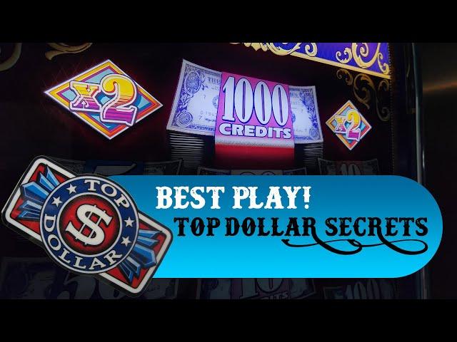 BEST PLAY  Everything you ever wanted to know about Top Dollar Slots! 