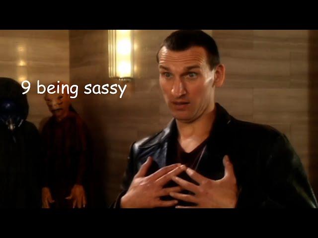 the 9th doctor being sassy for 5 minutes