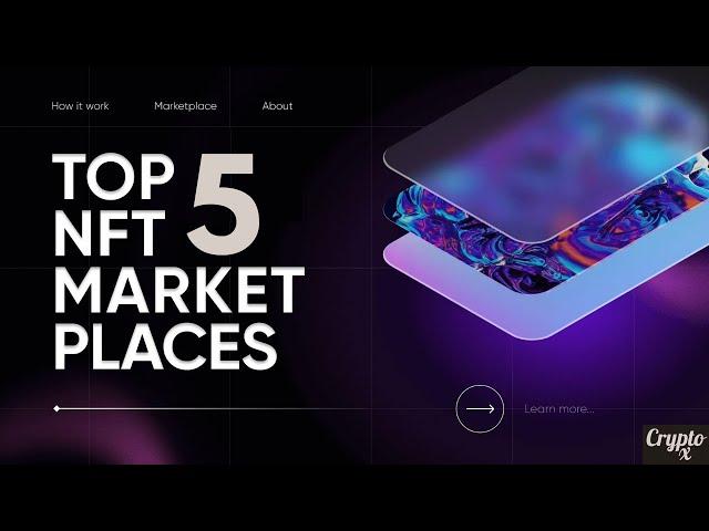5 Best NFT Marketplaces For 2024 | Where To Mint Fee NFTs | Buy, Sell & Trade NFTs