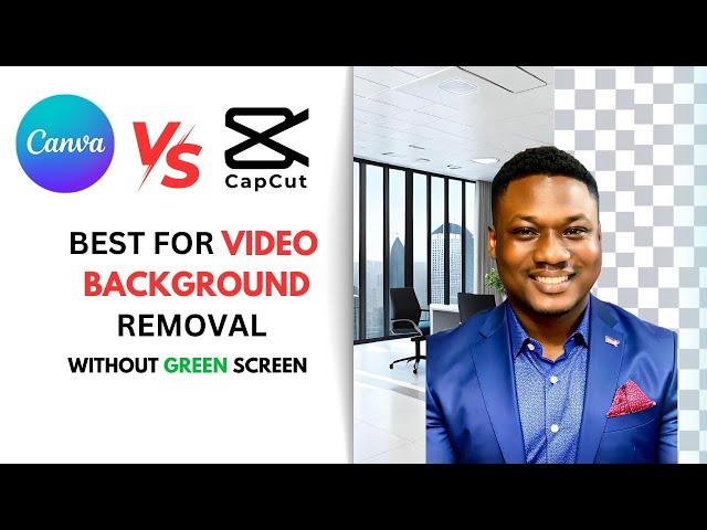 Canva vs CapCut: Which removes video backgrounds best?