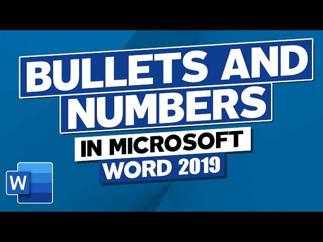 How to Use Bullets and Numbers in Microsoft Word 2019: MS Word Tutorial