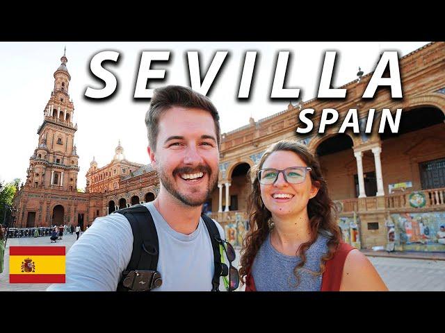 AMAZED by Sevilla Spain (Best City in Spain?)