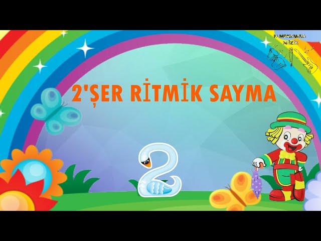 2şer RİTMİK SAYMA,sayı sayma, 2şer sayım /eğlenceli matematik ,eğlenerek sayı say,ikişer sayı sayma