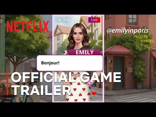 Emily in Paris: Netflix Stories | Official Game Trailer | Netflix