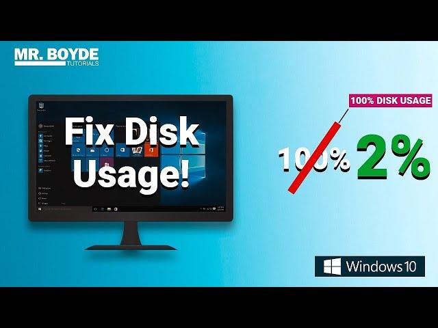 How to Fix 100% Disk Usage in Windows 10