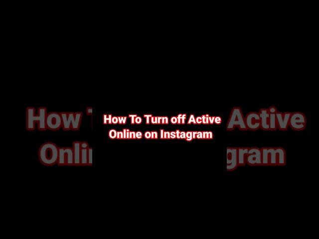 How To Turns Off Active Online on Instagram #shorts #viral #instagram