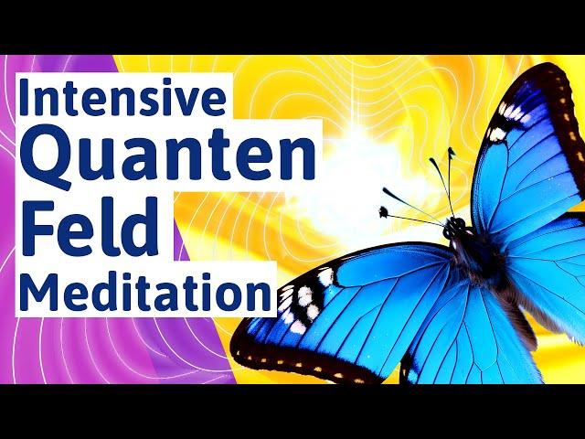 🟪 Verbinde Dich mit der Energie - Quantenfeld Meditation zum Bewusstsein erweitern (deutsch)