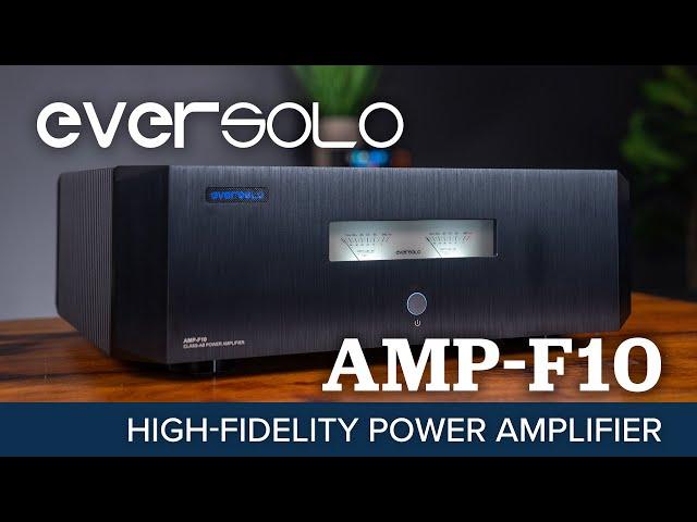 FIRST LOOK! Eversolo AMP-F10 Class A/B Stereo Power Amplifier | Perfect Match for A10 Streamer?! 