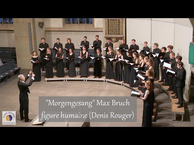 "Morgengesang" Max Bruch | figure humaine (Denis Rouger)