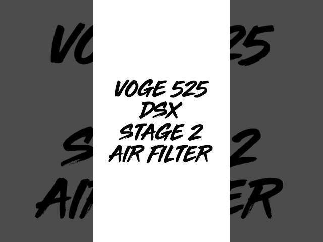 Voge 525 DSX Stage 2 - " Air filter " #voge