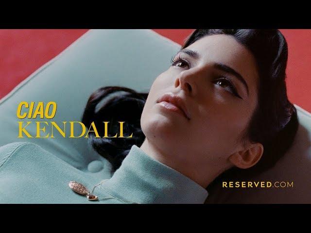 #CiaoKendall – Kendall Jenner x RESERVED – AW19 campaign